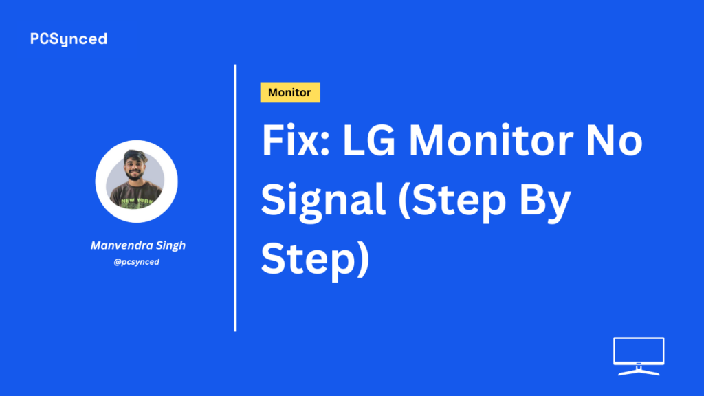 Fix: LG Monitor No Signal (Step By Step)