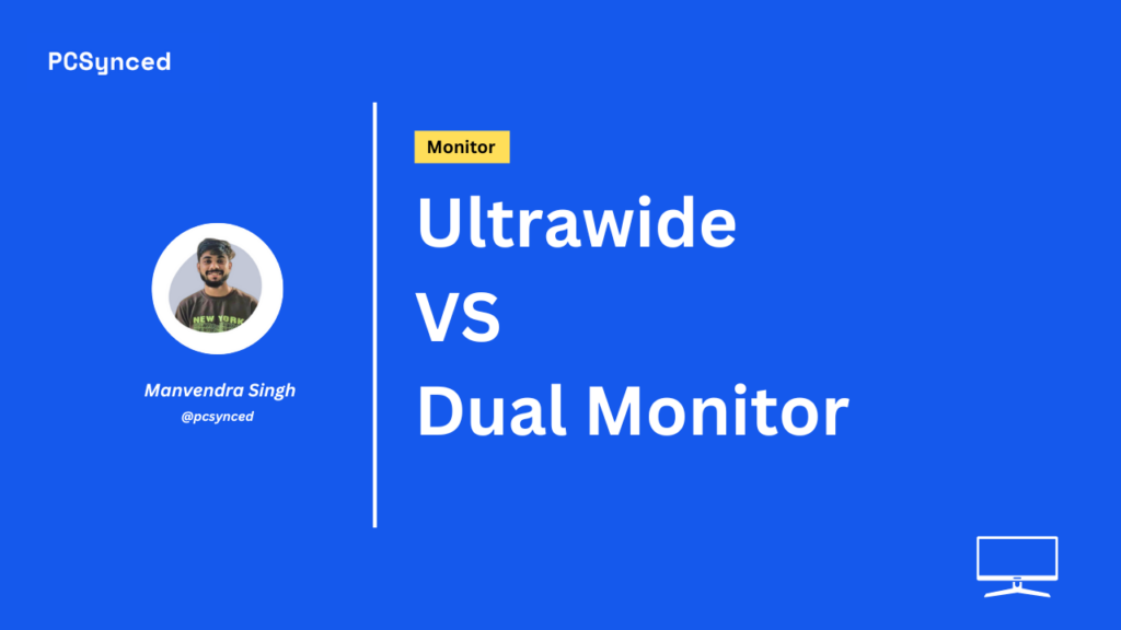 ultrawide vs dual monitor